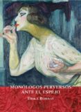 monologos perversos ante el espejo-erika bornay-9788494694431 monologos perversos ante el espejo-erika bornay-9788494694431