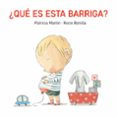 ¿qué es esta barriga?-rocio bonilla-9788494783531 ¿qué es esta barriga?-rocio bonilla-9788494783531