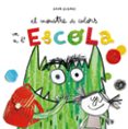 el monstre de colors va a l escola-anna llenas-9788494883231 el monstre de colors va a l escola-anna llenas-9788494883231