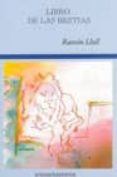 libro de las bestias = llibre de les besties-ramon llull-9788495427731 libro de las bestias = llibre de les besties-ramon llull-9788495427731