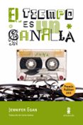 el tiempo es un canalla (premio pulitzer 2011)-jennifer egan-9788495587831 el tiempo es un canalla (premio pulitzer 2011)-jennifer egan-9788495587831