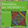 mandalas del mundo 2: africa, america y oceania-marie pre-9788495590831 mandalas del mundo 2: africa, america y oceania-marie pre-9788495590831