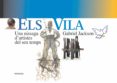 els vila una nissaga d artistes del seu temps-gabriel jackson-9788495623331 els vila una nissaga d artistes del seu temps-gabriel jackson-9788495623331