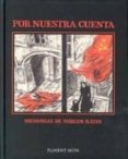 por nuestra cuenta: memorias de miriam katin-miriam katin-9788496427631 por nuestra cuenta: memorias de miriam katin-miriam katin-9788496427631