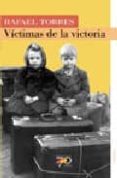 victimas de la victoria-rafael torres mulas-9788496511231 victimas de la victoria-rafael torres mulas-9788496511231