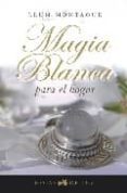 magia blanca para el hogar-llum montague-9788496595231 magia blanca para el hogar-llum montague-9788496595231