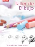 taller de dibujo: aprendizaje paso a paso-lucy watson-9788496669031 taller de dibujo: aprendizaje paso a paso-lucy watson-9788496669031