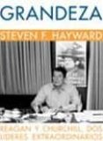 grandeza. reagan y churchill, dos lideres extraordinarios-steven f. hayward-9788496729131 grandeza. reagan y churchill, dos lideres extraordinarios-steven f. hayward-9788496729131
