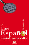 el cine español contado con sencillez-juan zavala-eliodoro castro-villacañas-antonio carlos martinez rodriguez-9788496748231 el cine español contado con sencillez-juan zavala-eliodoro castro-villacañas-antonio carlos martinez rodriguez-9788496748231
