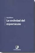 la sociedad del espectaculo-guy debord-9788496875531 la sociedad del espectaculo-guy debord-9788496875531