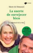 la suerte de envejecer bien-marie hennezel-9788496981331 la suerte de envejecer bien-marie hennezel-9788496981331