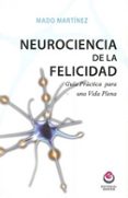 neurociencia de la felicidad-mado martinez-9788497007931 neurociencia de la felicidad-mado martinez-9788497007931