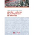 gestion y logistica del mantenimiento de vehiculos (ciclos formativos automocion)-9788497013031 gestion y logistica del mantenimiento de vehiculos (ciclos formativos automocion)-9788497013031