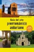 guia del arte prerromanico asturiano-lorenzo arias paramo-9788497043731 guia del arte prerromanico asturiano-lorenzo arias paramo-9788497043731