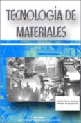tecnologia de materiales-vicente amigo borras-carlos ferrer gimenez-9788497053631 tecnologia de materiales-vicente amigo borras-carlos ferrer gimenez-9788497053631