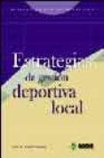 estrategias de gestion deportiva local-juan a. maestre sancho-9788497290531 estrategias de gestion deportiva local-juan a. maestre sancho-9788497290531