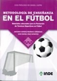 metodologia de enseñanza en el futbol: materiales adecuados para la formacion de tecnicos deportivos en futbol-ivan rafael diaz infantes-antonio s. piernas cardenas-9788497293631 metodologia de enseñanza en el futbol: materiales adecuados para la formacion de tecnicos deportivos en futbol-ivan rafael diaz infantes-antonio s. piernas cardenas-9788497293631