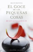 el goce de las pequeñas cosas-maite garcia bayona-9788497778831 el goce de las pequeñas cosas-maite garcia bayona-9788497778831