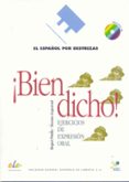 ¡bien dicho!: ejercicios de expresion oral (incluye audio-cd)-rosana acquaroni-raquel pinilla-9788497781831 ¡bien dicho!: ejercicios de expresion oral (incluye audio-cd)-rosana acquaroni-raquel pinilla-9788497781831