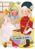 el soldadito de plomo-hans christian andersen-9788498256031 el soldadito de plomo-hans christian andersen-9788498256031