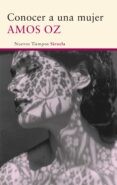 conocer a una mujer-amos oz-9788498418231 conocer a una mujer-amos oz-9788498418231