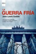 la guerra fria-john lewis gaddis-9788498671131 la guerra fria-john lewis gaddis-9788498671131