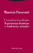 constitucionalismo. experiencias historicas y tendencias actuales (ebook)-9788498795431 constitucionalismo. experiencias historicas y tendencias actuales (ebook)-9788498795431