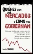 ¿quienes son los mercados y como nos gobiernan?-bibiana medialdea-9788498883831 ¿quienes son los mercados y como nos gobiernan?-bibiana medialdea-9788498883831