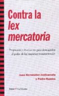 contra la lex mercatoria-pedro ramiro-9788498886931 contra la lex mercatoria-pedro ramiro-9788498886931