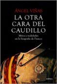 la otra cara del caudillo-angel viñas-9788498928631 la otra cara del caudillo-angel viñas-9788498928631