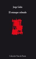 el estanque colmado-jorge galan-9788498957631 el estanque colmado-jorge galan-9788498957631