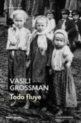 todo fluye-vasili grossman-9788499081731 todo fluye-vasili grossman-9788499081731