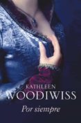 por siempre-kathleen e. woodiwiss-9788499082431 por siempre-kathleen e. woodiwiss-9788499082431