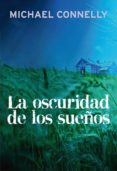 la oscuridad de los sueños (ebook)-michael connelly-9788499183831 la oscuridad de los sueños (ebook)-michael connelly-9788499183831
