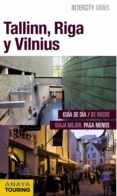 tallinn, riga y vilnius 2016 (intercity guides)-marc aitor morte ustarroz-9788499358031 tallinn, riga y vilnius 2016 (intercity guides)-marc aitor morte ustarroz-9788499358031