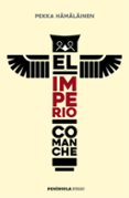 el imperio comanche-pekka hamalainen-9788499427331 el imperio comanche-pekka hamalainen-9788499427331