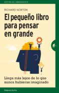el pequeño libro para pensar en grande (ebook)-richard newton-9788499448831 el pequeño libro para pensar en grande (ebook)-richard newton-9788499448831