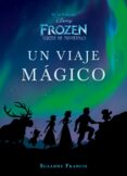 frozen: luces de invierno: novela: un viaje magico-9788499518831 frozen: luces de invierno: novela: un viaje magico-9788499518831