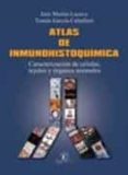 atlas de inmunohistoquimica-i. martin lacave-t. garcia caballero-9788499690131 atlas de inmunohistoquimica-i. martin lacave-t. garcia caballero-9788499690131