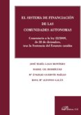el sistema de financiacion de las comunidades autonomas: comentar io a la ley 22/2009 de 28 de diciembre, tras la sentencia del estatuto catalan-9788499820231 el sistema de financiacion de las comunidades autonomas: comentar io a la ley 22/2009 de 28 de diciembre, tras la sentencia del estatuto catalan-9788499820231