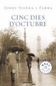 cinc dies d octubre-jordi sierra i fabra-9788499894331 cinc dies d octubre-jordi sierra i fabra-9788499894331