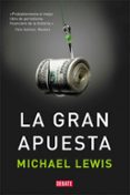 la gran apuesta-michael lewis-9788499922331 la gran apuesta-michael lewis-9788499922331