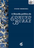 Descargar libros en español para kindle. A FILOSOFIA POLÍTICA DE EDMUND BURKE de IVOME MOREIRA iBook ePub FB2 (Spanish Edition) 9788580333831