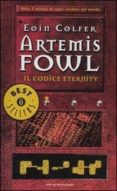 il codice eternity. artemis fowl.-eoin colfer-9788804557531 il codice eternity. artemis fowl.-eoin colfer-9788804557531