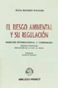 el riesgo ambiental y su regulacion: derecho internacional y comp arado (residuos espaciales; proteccion de la capa de ozono)-silvia maureen williams-9789502011431 el riesgo ambiental y su regulacion: derecho internacional y comp arado (residuos espaciales; proteccion de la capa de ozono)-silvia maureen williams-9789502011431