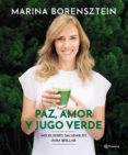 paz, amor y jugo verde (ebook)-9789504962731 paz, amor y jugo verde (ebook)-9789504962731