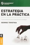 estrategia en la práctica-george tovstiga-9789506416331 estrategia en la práctica-george tovstiga-9789506416331