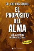el proposito del alma-jose luis cabouli-9789507543531 el proposito del alma-jose luis cabouli-9789507543531