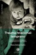 trauma relacional temprano (ebook)-9789569320231 trauma relacional temprano (ebook)-9789569320231