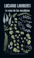 la casa de los eucaliptus (ebook)-luciano lamberti-9789873987731 la casa de los eucaliptus (ebook)-luciano lamberti-9789873987731